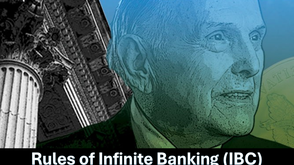 Rules of Infinite Banking